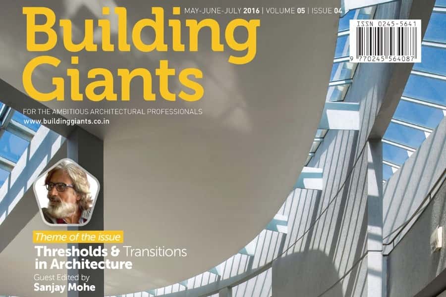 Building Giants Magazine guest edited by Ar. Sanjay Mohe features ‘The Walls and Vaults House’